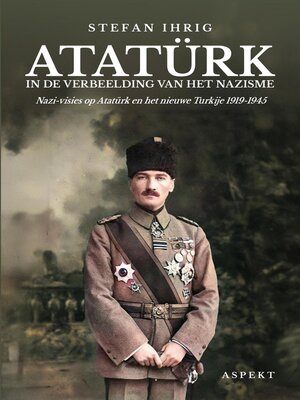 cover image of Atatürk in de verbeelding van het nazisme